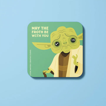 May The Froth Be With You Coaster
