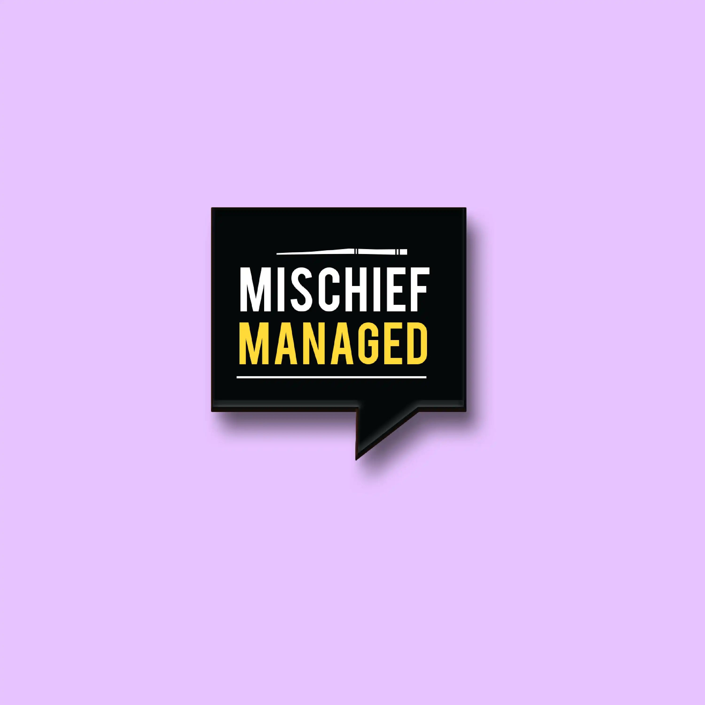 The Mischief Managed Pin