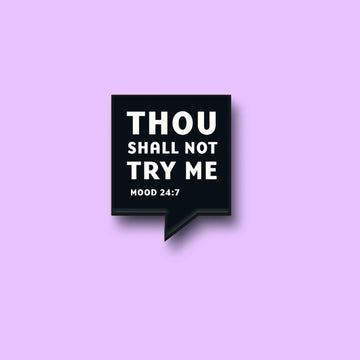The Thou Shall Not Pin