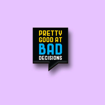 The Pretty Good At Bad Pin