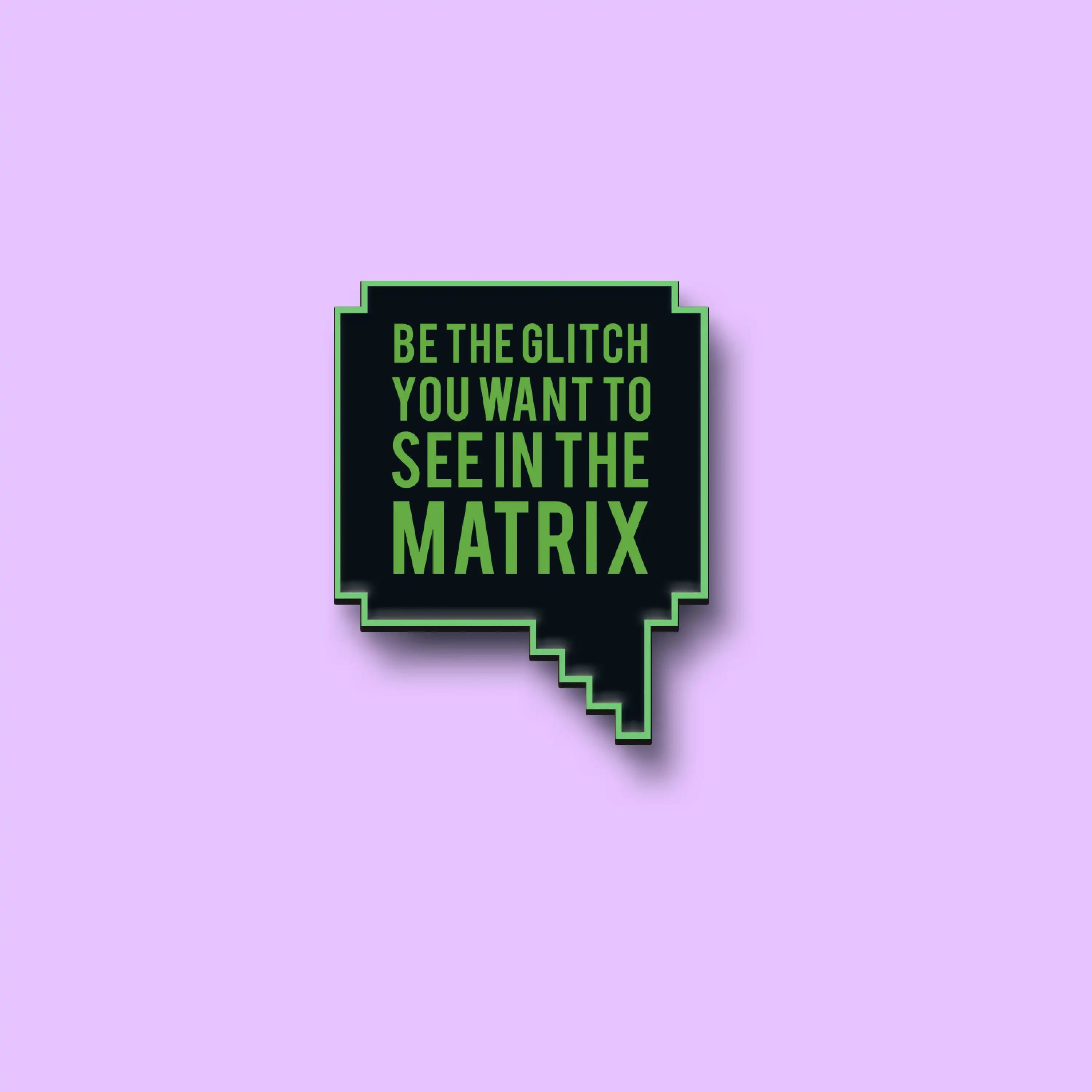 The Matrix Pin