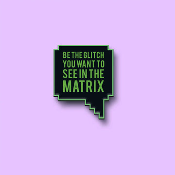The Matrix Pin