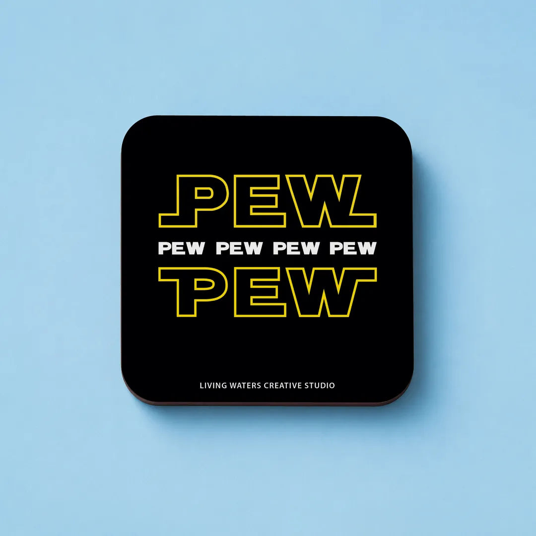 The Pew Pew Coaster