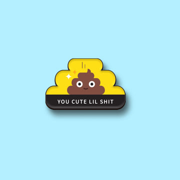 The Cute Lil Shit Magnet