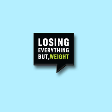 The Losing Everything Magnet