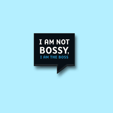 The I Am Not Bossy Magnet