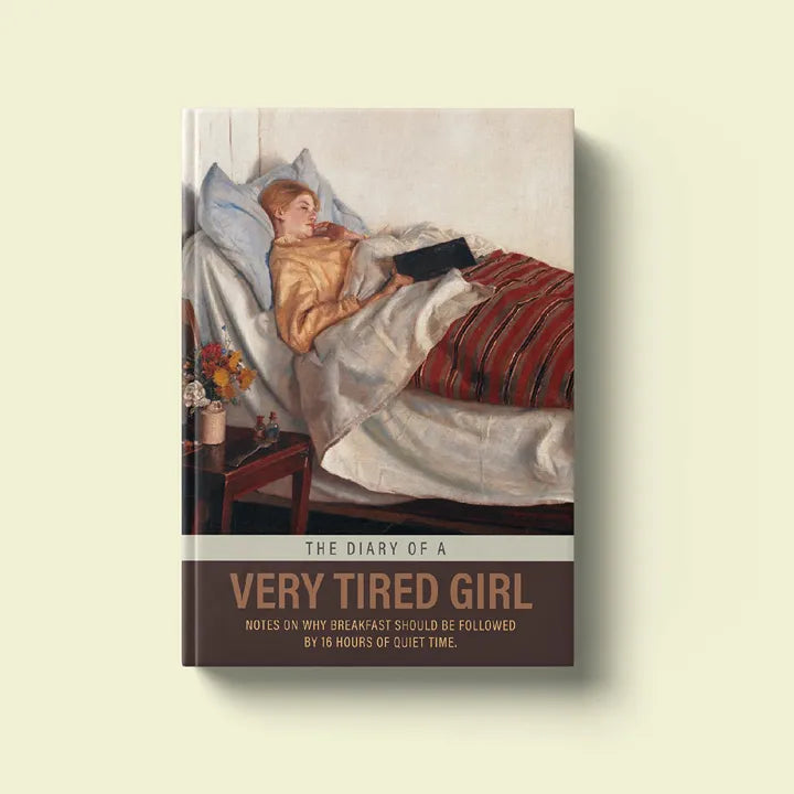 The Diary of a Tired Girl  – creative hardcover diary design, perfect for gifting