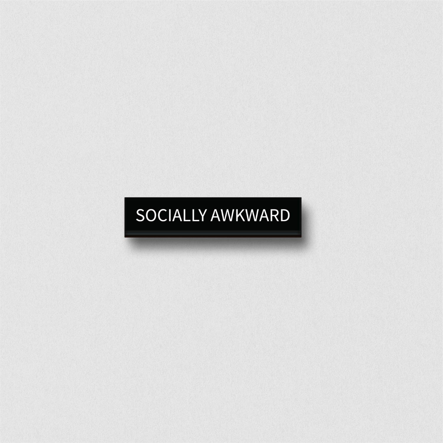 The Socially Awkward Pin