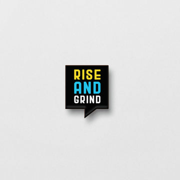 The Rise And Grind Pin